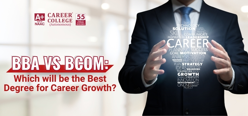 BBA vs BCom: Which Will Be the Best Degree for Career Growth?