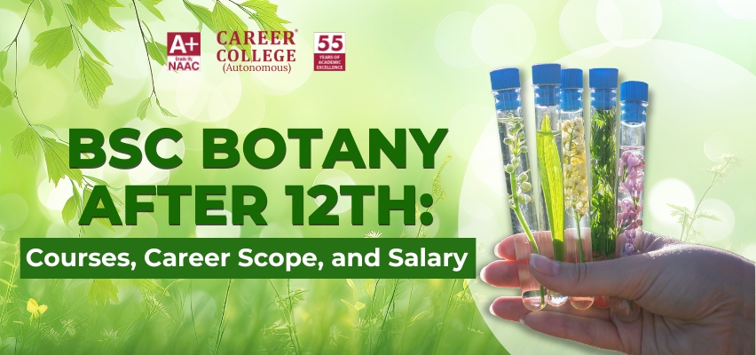 BSc Botany After 12th: Courses, Career Scope, and Salary