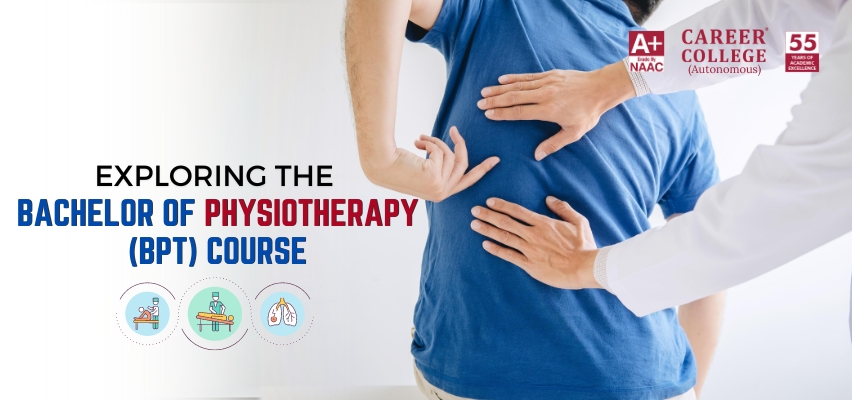 Exploring the Bachelor of Physiotherapy (BPT) Course