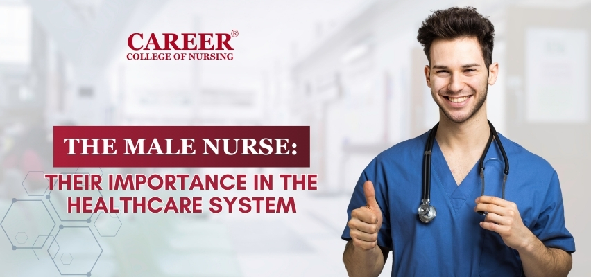 The Male Nurse: Their Importance in the Healthcare System