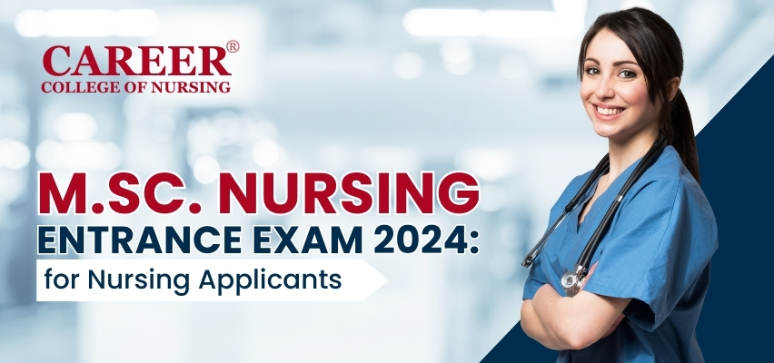 M.Sc. Nursing Entrance Exam 2024: for Nursing Applicants