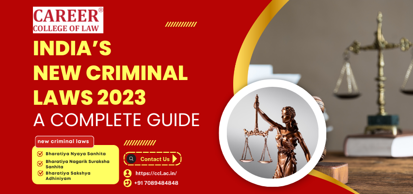 India’s New Criminal Laws 2023: A Complete Guide